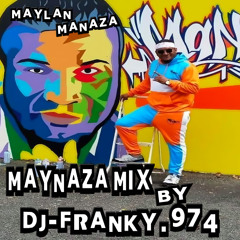Maylan Manaza - Maynaza Mix [This Is Mégamix] By Dj-Franky.974