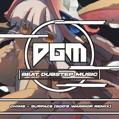 Chime - Surface (God's Warrior Remix)