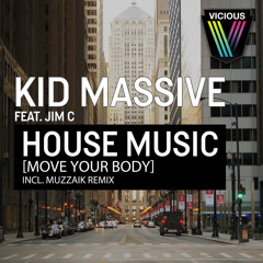 House Music [Move Your Body] (Muzzaik Remix) [feat. Jim C]