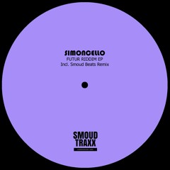 Simoncello - "Future Riddim EP" + Smoud Beats Remix