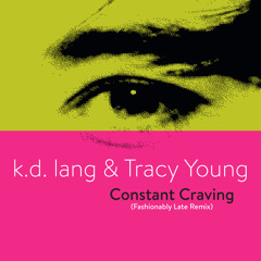 Constant Craving (Fashionably Late Remix) [Edit] (Fashionably Late Remix; Edit)