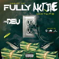 FULLY AKTIVE MIXTAPE - 2021