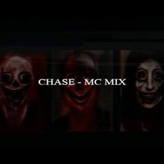 CHASE - MC MIX!