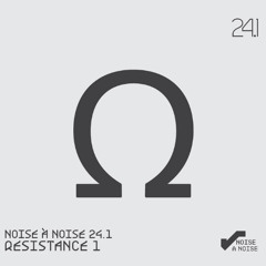 MAGIC MIND and Neuronal Noise - Echos of Confusion//Noise à Noise 24.1- Resistance 1