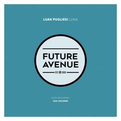 Luan Pugliesi - Sun Children [Future Avenue]