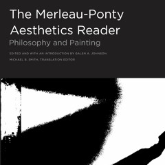 ⚡️ FREE (✔️PDF✔️) The Merleau-Ponty Aesthetics Reader: Philosophy and Painting (