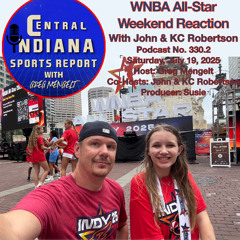 WNBA All-Star Weekend Reaction with John & KC Robertson (Podcast No. 330.2)