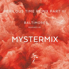 Perilous Time REMIX part III - MysterMix