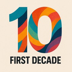 First Decade