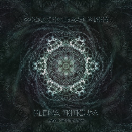 Plena Triticum - Mocking On Heaven's Door - 02 Ombombom