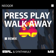 S3RL & Synthwulf - Press Play Walk Away (NeoQor Remix)