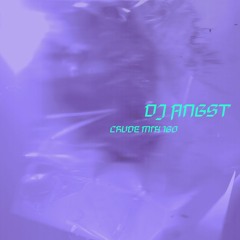 CRUDE MIX 160 - DJ ANGST