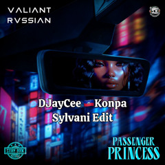 Passenger Princess - Valiant x Sylvani - Oswald (DJayCee Konpa Edit) (CLEAN)