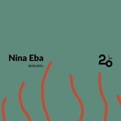 Nina Eba @ 20ft Radio - 08/06/2021