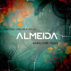 Antonio Carlos & Jocafi - Kabaluere (ALMEIDA Remix)