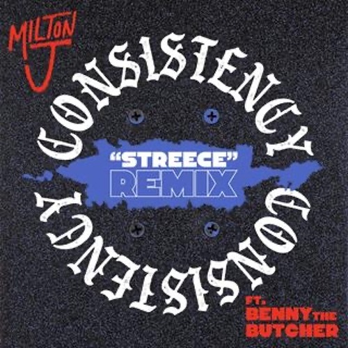 Milton J feat Benny The Butcher • Consistency • STWB HipHop Remix