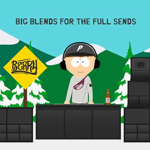 Big Blends For The Full Sends