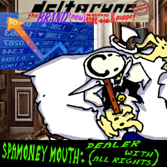 [7Jams] Spamoney Mouth: Dealer (with all rights) [Deltarune; The Brand (new) Same Same Same Puppet]