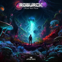 Roburck - I Must Not Fear