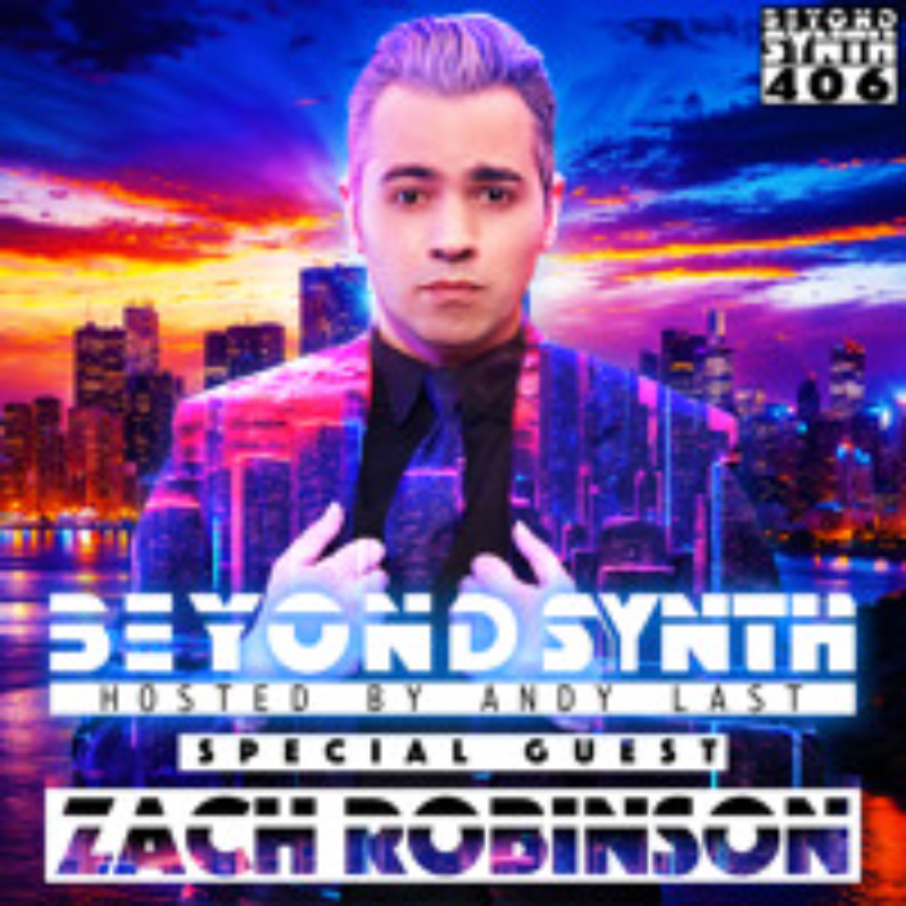 Beyond Synth - 406 - Zach Robinson Cobra Kai