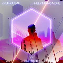 KPLR & USAI - Help Me No More