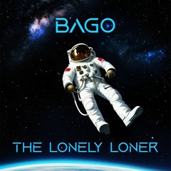 THE LONELY LONER [FREE DOWNLOAD]