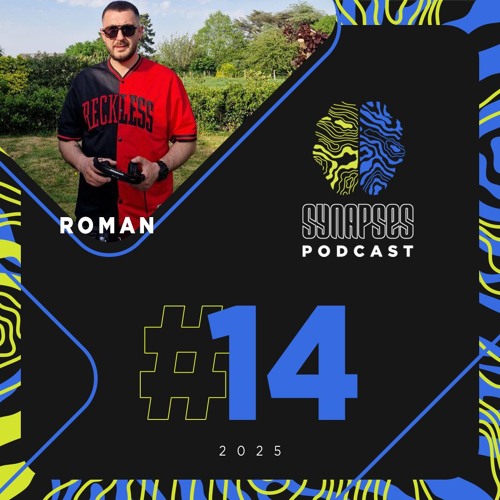 Roman- Synapses Podcast 14/2025