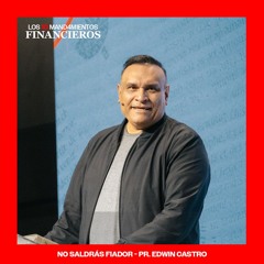 No saldrás fiador | Pr. Edwin Castro