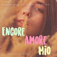 Encore Amore Mio
