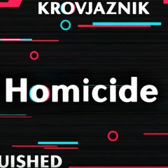 Krovjaznik X VANQUISHED - Homicide