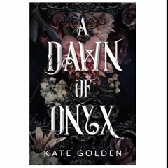(Download) MOBI A Dawn of Onyx (The Sacred Stones, 1)