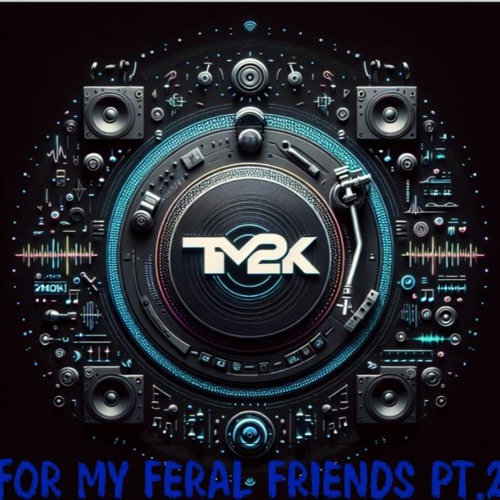For My Feral Friends Pt. 2
