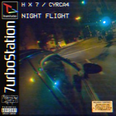 NIGHT FLIGHT w/ CYRCA4