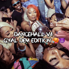 DANCEHALL V4 (GYAL DEM EDITION 🥵😈)