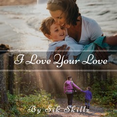 I Love Your Love
