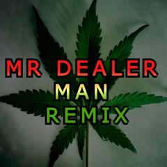 MR DEALER MAN Vs PEOPLE - DJ NAU REMIX 2023