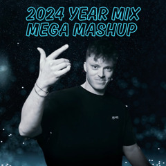 2024 Year Mix - Mega Mashup