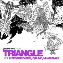 Triangle - Four (Federico Epis RMX)