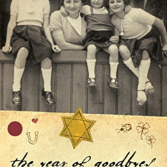 [View] EPUB ✔️ The Year of Goodbyes: A true story of friendship, family and farewells