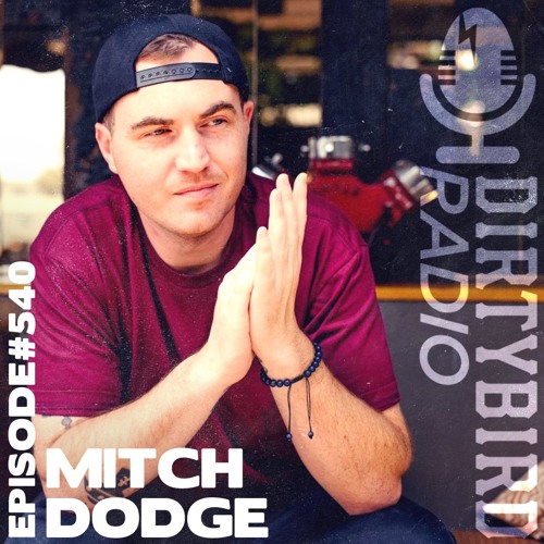 Dirtybird Radio 540 - Mitch Dodge
