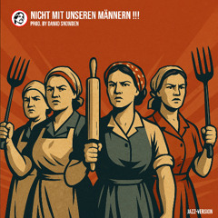 Nicht mit unseren Männern - (Jazz Version) - Prod. by Dawid Snowden