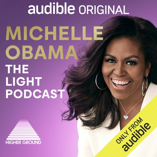 Stream Michelle Obama: The Light Podcast AD Exclusive Clip by Audible |  Listen online for free on SoundCloud