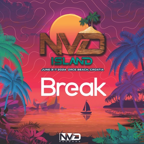 BREAK - Live at NV'D Island 6/6/24