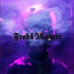 Froh & Munter [One Year Special]