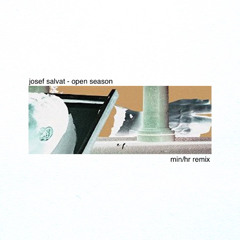josef salvat - open season (min/hr remix)