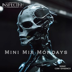 Inspectah • Mini Mix Mondays Ep. 5 • Sonic Convergence Records