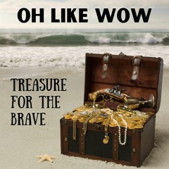 Treasure for the Brave