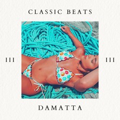 DAMATTA @ Classic Beats III