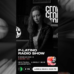 Lorely Mur P-LATINO Radio Show by Andre VII