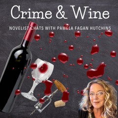 Crime and Wine: Novelist Chats with Pamela Fagan Hutchins